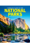 The Complete Guide To The National Parks (updated Edition)