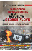 El Significado Revolucionario De La Revuelta De George Floyd