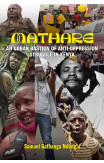 Mathare : An Urban Bastion of Anti-Oppression Struggle in Kenya
