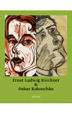 Ernst Ludwig Kirchner & Oskar Kokoschka