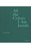 All The Colors I Am Inside