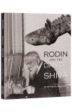 Rodin And The Dance Of Shiva