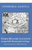 Three Military Accounts Of The 1688 'revolution' In Siam