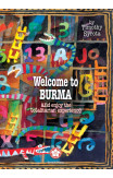 Welcome To Burma And Enjoy The Totalitarian Experience
