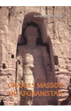 Charles Masson Of Afghanistan: Explorer, Archaeologist, Numismatist And Intelligence Agent