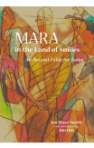 Mara In The Land Of Smiles: An Ancient Fable For Today