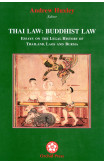 Thai Law: Buddhist Law: Essays On The Legal History Of Thailand, Laos And Burma