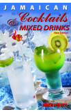 Jamaican Cocktails And Mixed Drinks