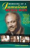 Memoirs Of A Jamaican Media Man
