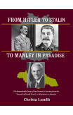 From Hitler To Stalin To Manley In Paradise