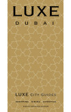 Dubai Luxe City Guide