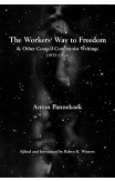 The Workers' Way To Freedom