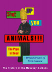 Shut Up You Animals!!! The Pope Is Dead - A Remembrance Of Dirk Dirksen