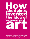 How Aborigines Invented The Idea Of Contemporary Art
