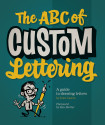 The ABC Of Custom Lettering