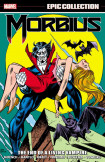 Morbius Epic Collection: The End Of A Living Vampire