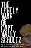 The Lonely War Of Capt. Willy Schultz