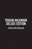 Trigun Maximum Deluxe Edition Volume 1