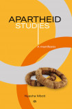 Apartheid Studies: A Manifesto