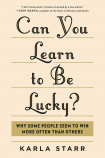 Can You Learn To Be Lucky?