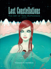 Lost Constellations: The Art Of Tara Mcpherson Volume 2