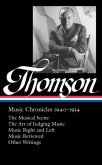 Virgil Thompson: Music Chronicles 1940 - 1954