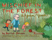 Mischief In The Forest