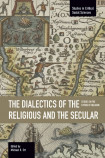 Dialectics Of The Religious And The Secular, The: Studies On The Future Of Religion