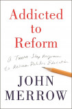 Addicted To Reform