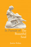 In Pursuit Of The Beautiful Soul