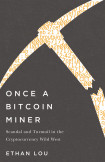 Once A Bitcoin Miner