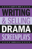 Writing And Selling Drama Screenplays