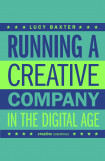 Running A Creative Company In The Digital Age