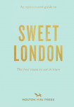 An Opinionated Guide To Sweet London