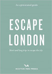 An Opinionated Guide: Escape London