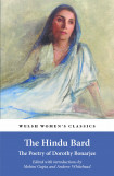The Hindu Bard: The Poetry of Dorothy Bonarjee ( Welsh Women's Classics Book 34)