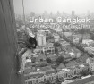 Urban Bangkok: Contemporary Reflections