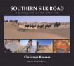 Southern Silk Road: In The Footsteps Of Sir Aurel Stein And Sven Hedin