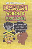 Lmh Official Dictionary Of Jamaican Words And Proverbs