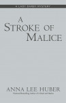 A Stroke Of Malice
