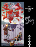 The Lowbrow Art Of Robert Williams (new Hardcover Edition)