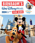 Birnbaum's 2024 Walt Disney World For Kids