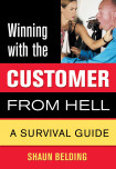 Winning With The Customer From Hell