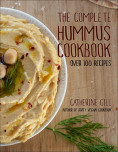 The Complete Hummus Cookbook