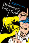 Dripping With Fear: The Steve Ditko Archives Vol. 5