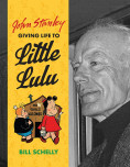 John Stanley: Giving Life To Little Lulu