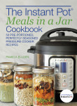 The Instant Pot Meals In A Jar Cookbook
