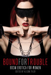Bound For Trouble