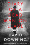 Diary Of A Dead Man On Leave