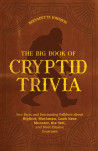 The Big Book Of Cryptid Trivia